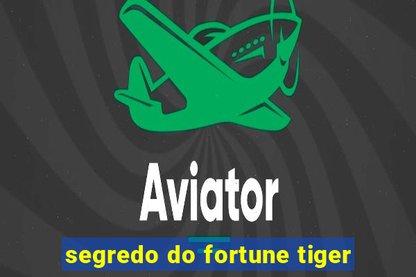 segredo do fortune tiger